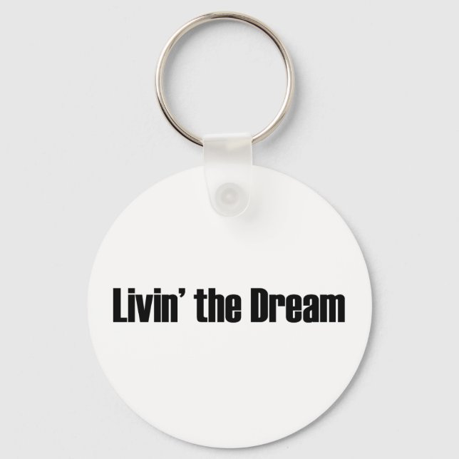 Living The Dream Key Ring (Front)