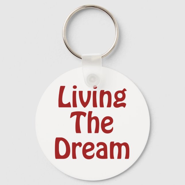 Living The Dream Key Ring (Front)