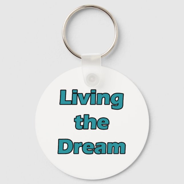 Living the Dream Key Ring (Front)