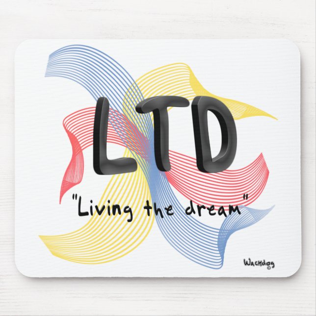 "Living the dream" Mouse Mat (Front)