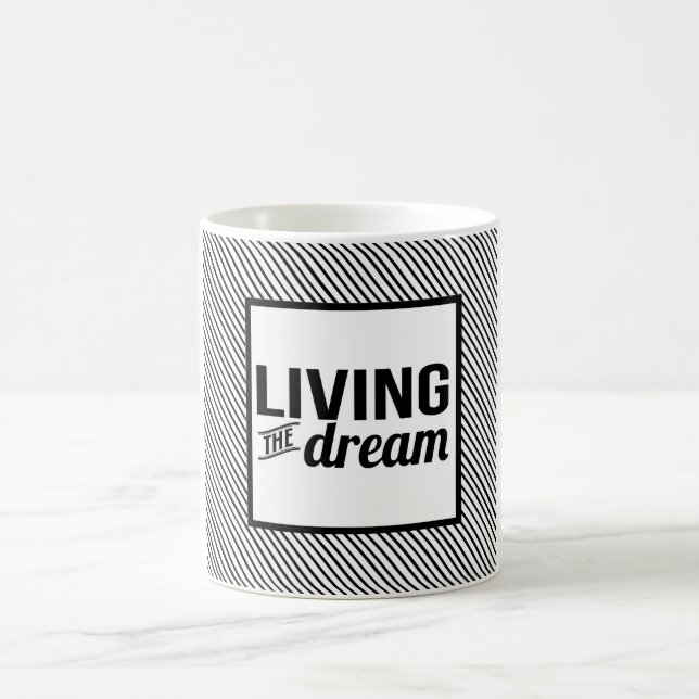 Living The Dream Mug (Center)
