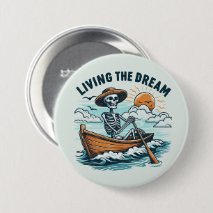 Living The Dream - Skeleton (2) 7.5 Cm Round Badge