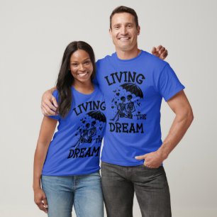 Living The Dream, Skeleton Beach Funny T-Shirt