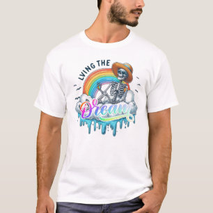 Living The Dream - Skeleton T-Shirt