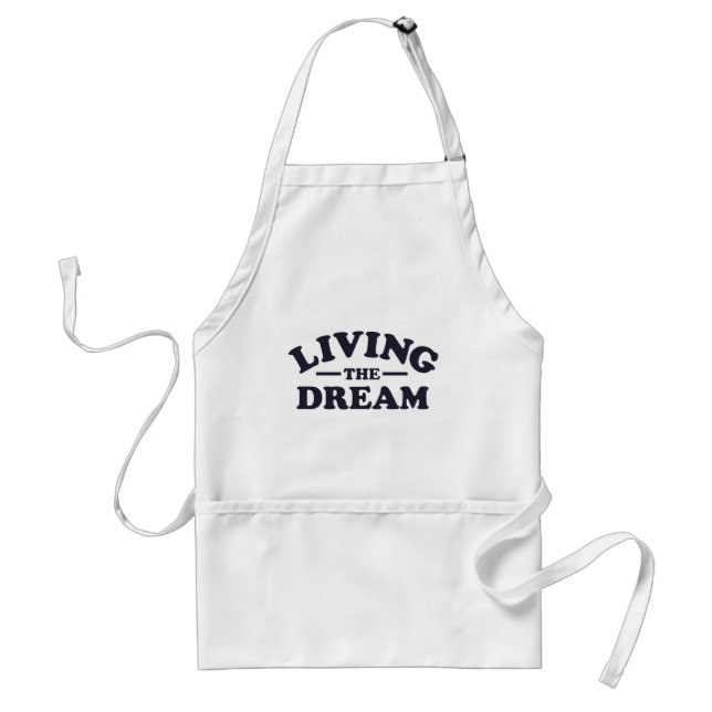Living the Dream Standard Apron (Front)