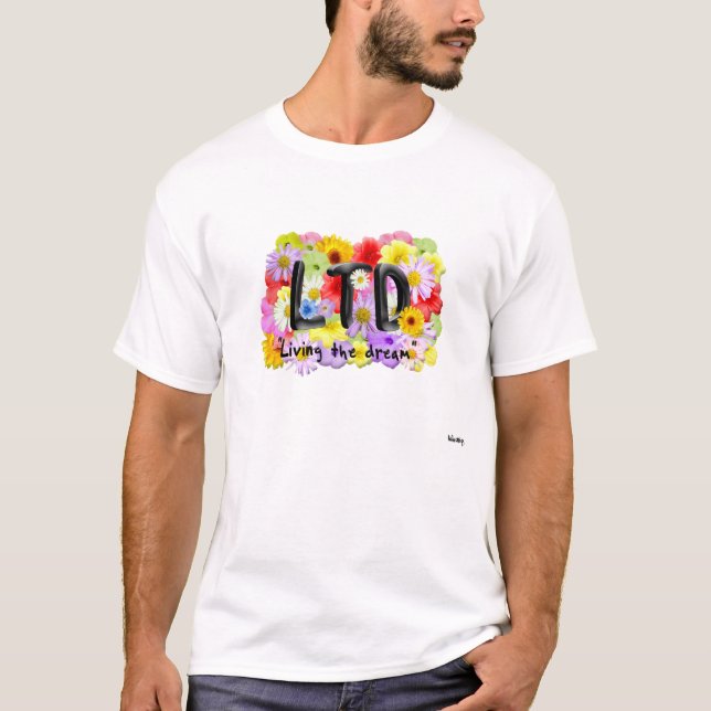 Living the dream t-shirt (Front)