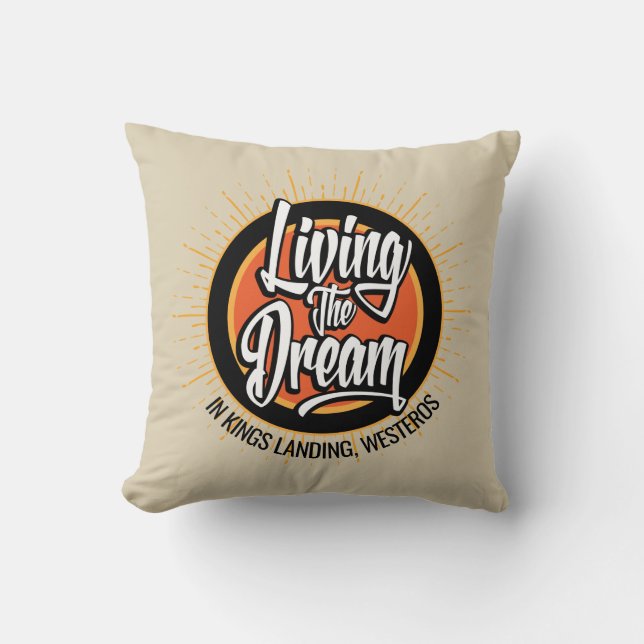 Living the Dream Throw Pillow (Front)