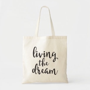 Living the Dream Tote Bag