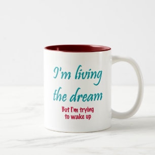 Living the Dream Two-Tone Coffee Mug