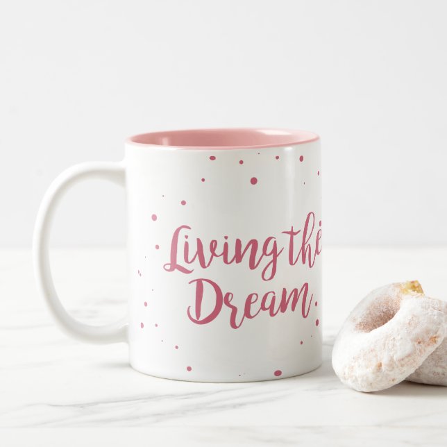 Living The Dream Two Tone Pink Coffee Mug (With Donut)