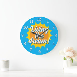 Living the dream wall clock with sunny dial