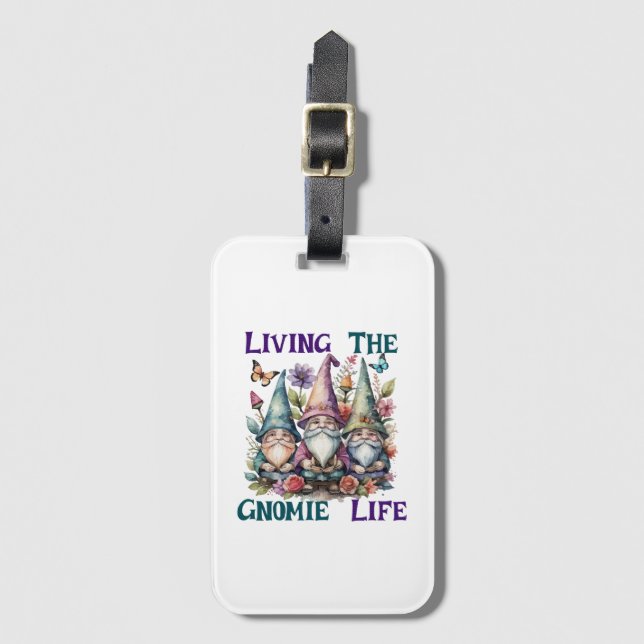 Living The Gnome Life Luggage Tag (Front Vertical)