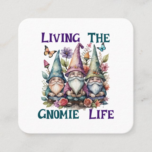 Living The Gnome Life Square Business Card (Front)