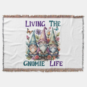 Living The Gnome Life Throw Blanket