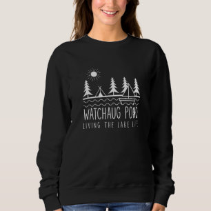 Living The Lake Life Watchaug Pond Kayaking Rhode Sweatshirt