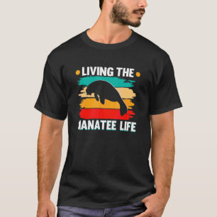 Living The Manatee Life Chubby Manatee T-Shirt