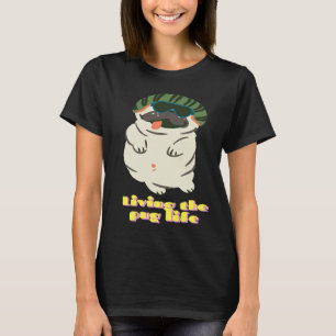 Living the Pug Life Classic T-Shirt 211