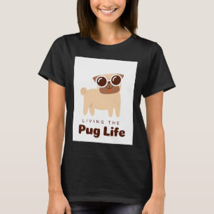 Living the Pug Life Classic T-Shirt 764