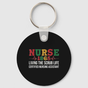 Living The Scrub Life Certified Nursing Istant Jun Key Ring
