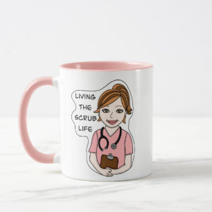 Living the Scrub Life for Nurse, Caregiver, Doctor Mug