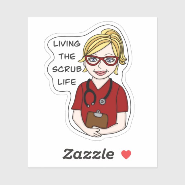 Living the Scrub Life | Medical Professional Humou (Sheet)
