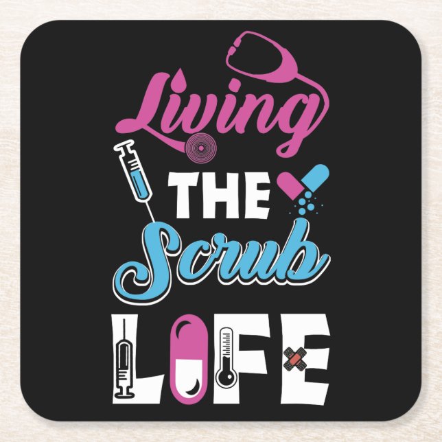 Living The Scrub Life - Stethoscope Gift Square Paper Coaster (Front)