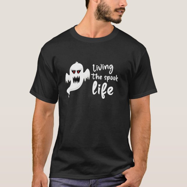 Living The Spook Life Ghost Bait  T-Shirt (Front)