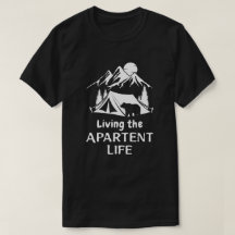 Living the tent life T-Shirt
