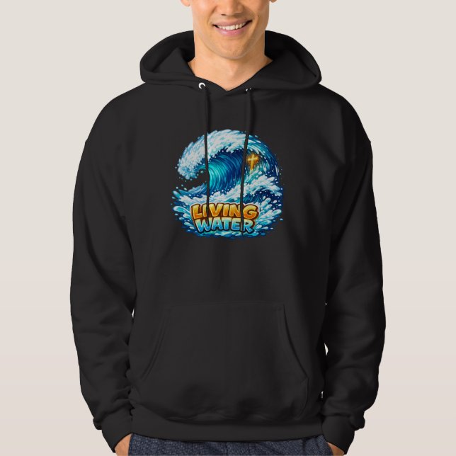 Living Water Hoodie (Front)