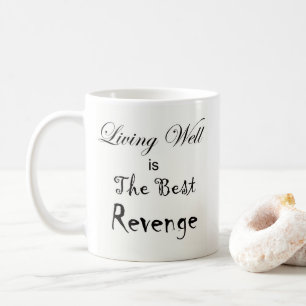 Living Well is the Best Revenge and Sun Coffee Mug