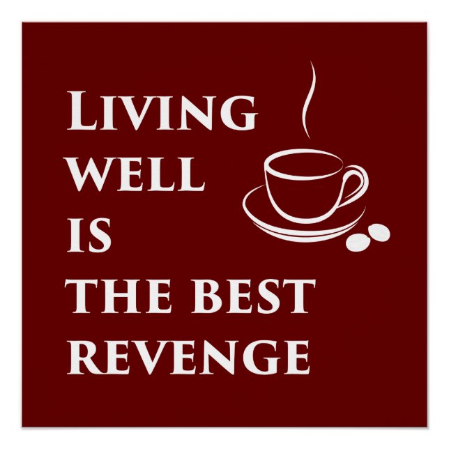 Living Well is the Best Revenge Poster (Front)