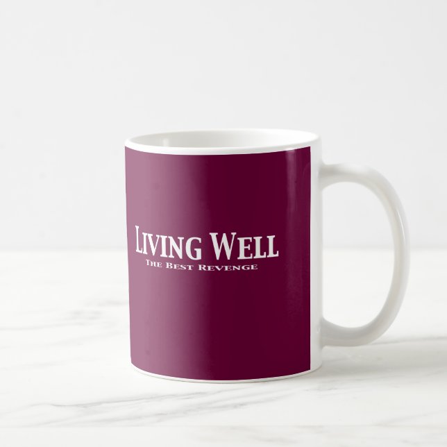 Living Well The Best Revenge Gifts Coffee Mug (Right)