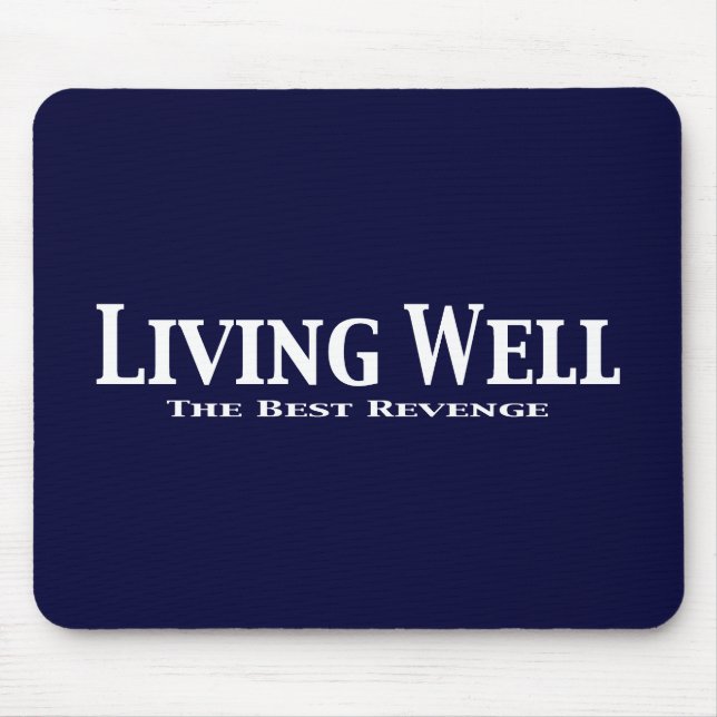 Living Well The Best Revenge Gifts Mouse Mat (Front)