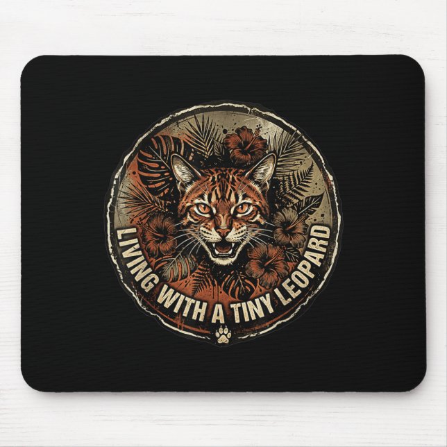 Living with A Tiny Leopard Bengal Cat Tropical Mouse Mat (Front)