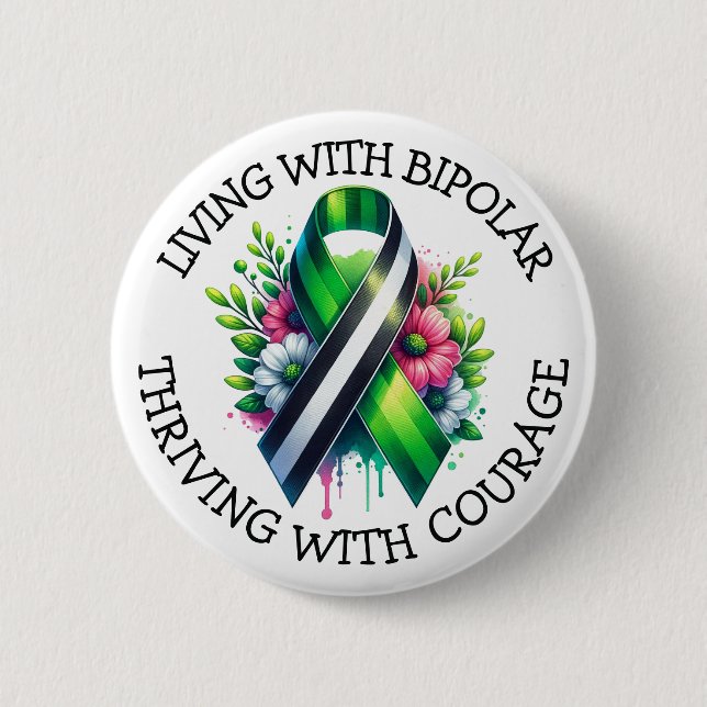 Living with Bipolar | Thriving with Courage 6 Cm Round Badge (Front)