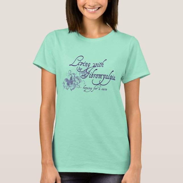 Living with Fibromyalgia T-Shirt (Front)