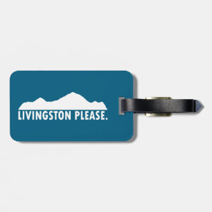 Livingston Montana Please Luggage Tag