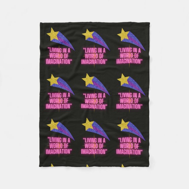 LIVNG IN A WORLD OF IMAGINATION FLEECE BLANKET (Front)