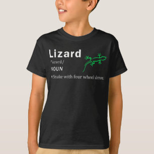 Lizard A Snake With Four Wheel Drive Lizard T-Shirt
