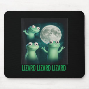 Lizard Lizard Lizard Funny Lizard Moon Trending Me Mouse Mat