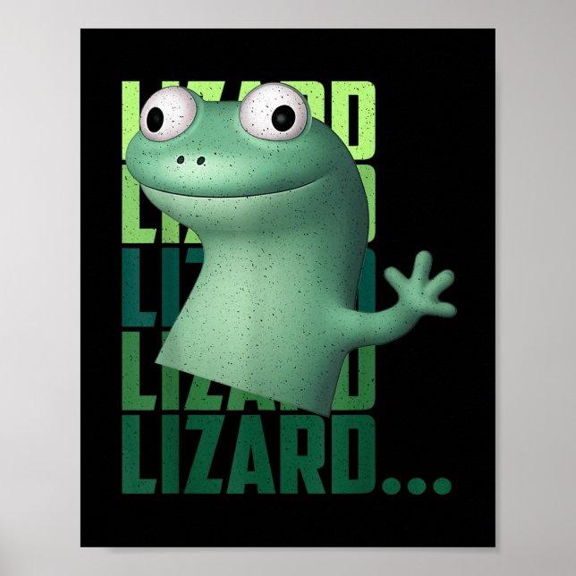 Lizard Lizard Lizard Funny Meme T-shirt_2.png  Poster (Front)