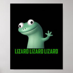 Lizard Meme Lizard Lizard Lizard Funny Graphic Poster