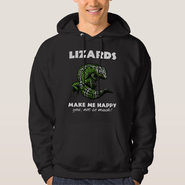Lizards Make Me Happy Cute Gecko Reptile Hoodie (Front)