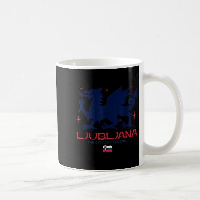 Ljubljana Slovenia City Of Dragons Patriotic Drago Coffee Mug (Right)