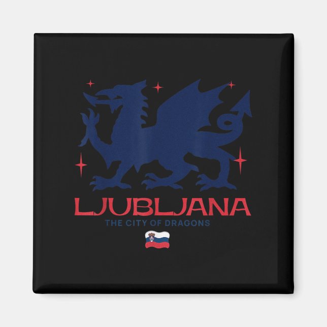 Ljubljana Slovenia City Of Dragons Patriotic Drago Magnet (Front)