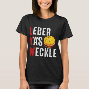LKW Leberkäse Weckle Sandwich German Bavarian Bun T-Shirt