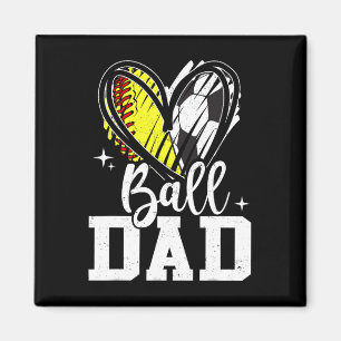 Ll Dad Softll Soccer Ll Dad Of Both  Magnet