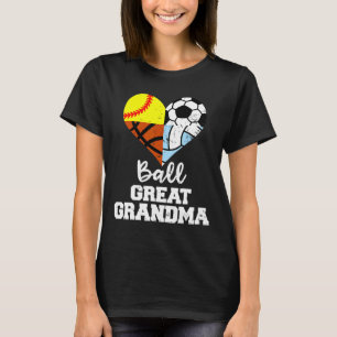 Ll Great Grandma Soccer Softll Sketll Volleyll T-Shirt