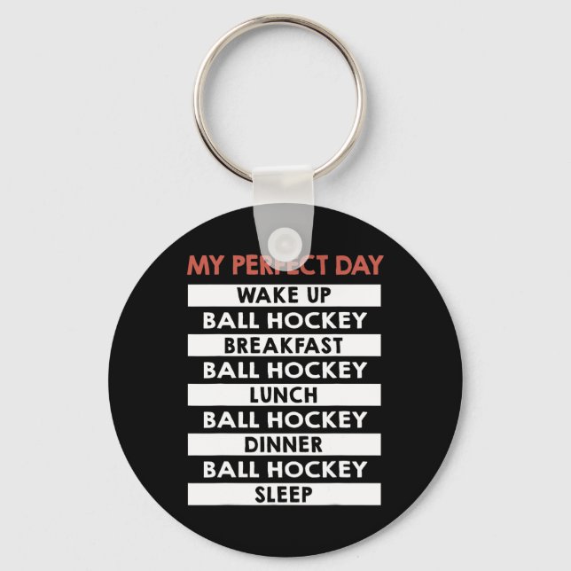 Ll Hockey My Perfect Day Player Day Routine  Key Ring (Front)