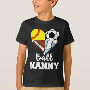Ll Nanny Soccer Footll Softll Volleyll Player T-Shirt